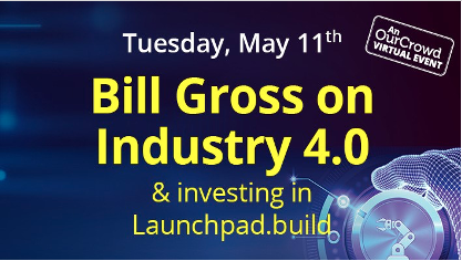 Bill Gross on Industry 4.0 and Investing in Launchpad.build